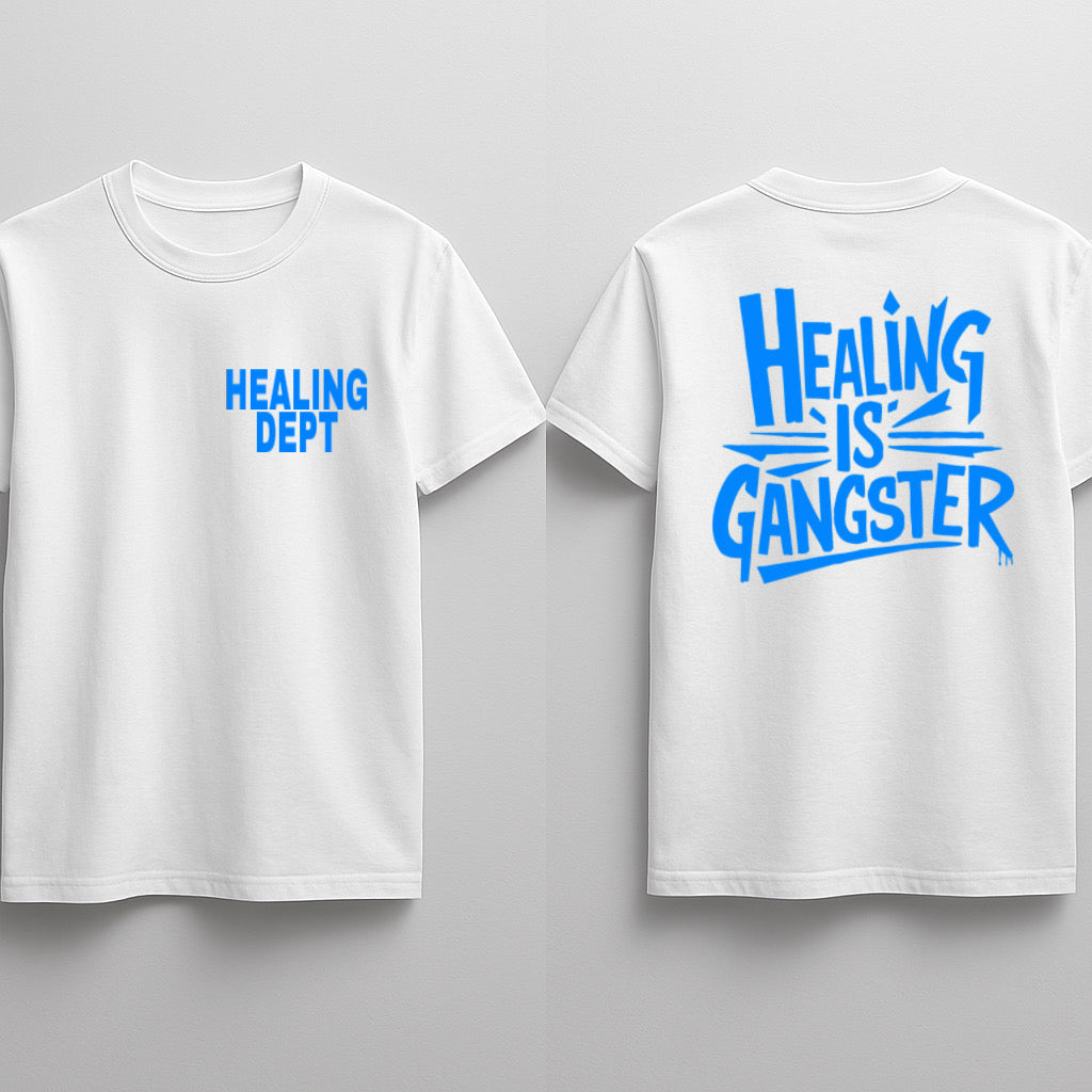 HEALING IS GANGSTER tee