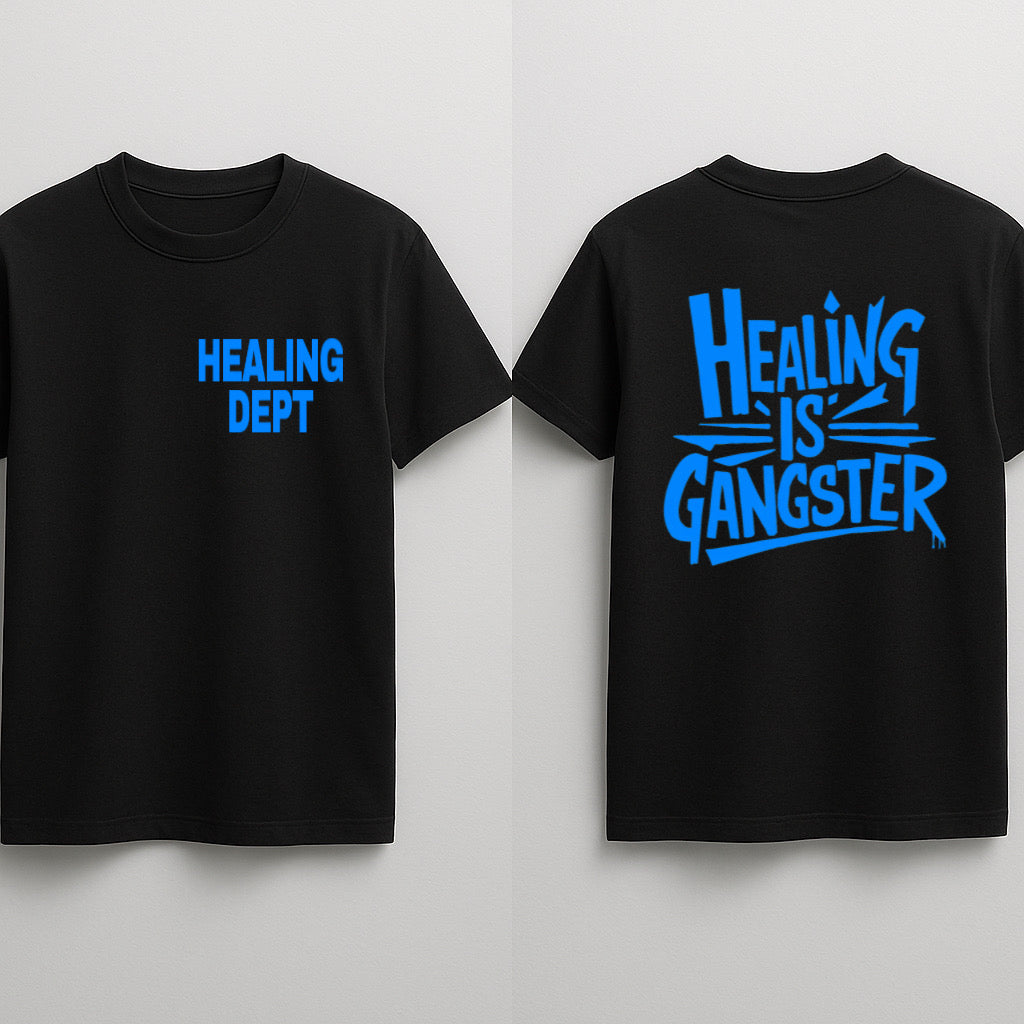 HEALING IS GANGSTER tee