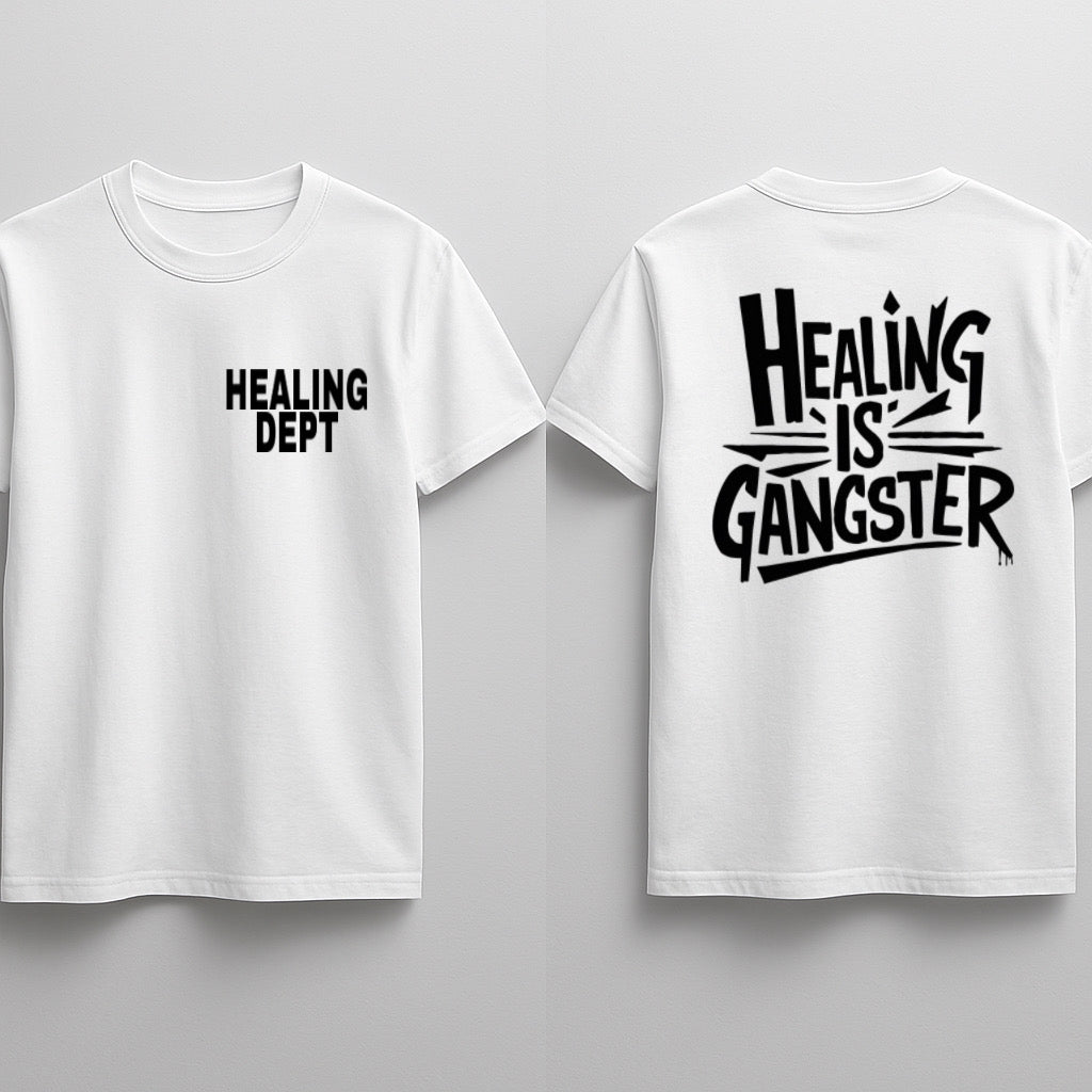 HEALING IS GANGSTER tee