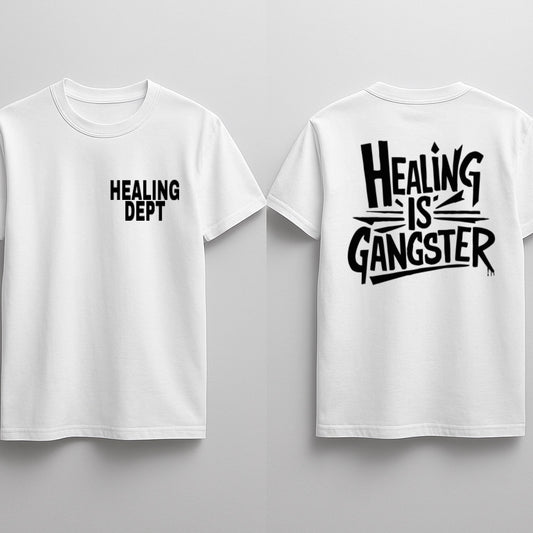 HEALING IS GANGSTER tee